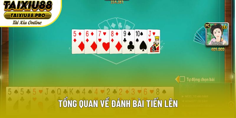 Tổng quan về đánh bài tiến lên