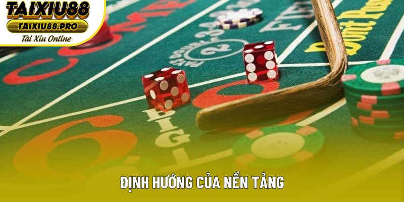 Định hướng của nền tảng