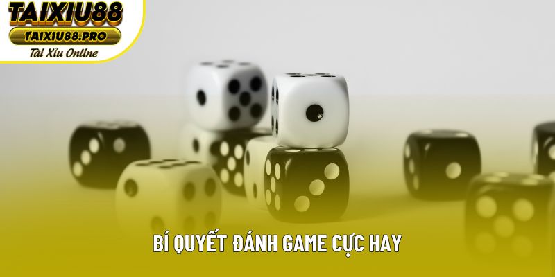 Bí quyết đánh game cực hay