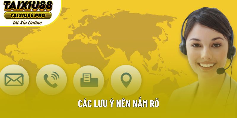 Các lưu ý nên nắm rõ
