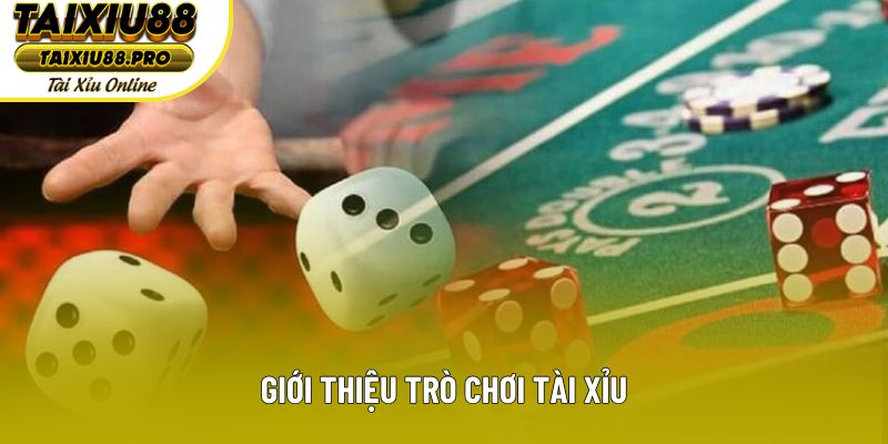 Giới thiệu trò chơi tài xỉu